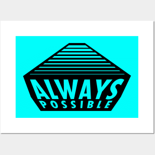 Always Possible Text Posters and Art